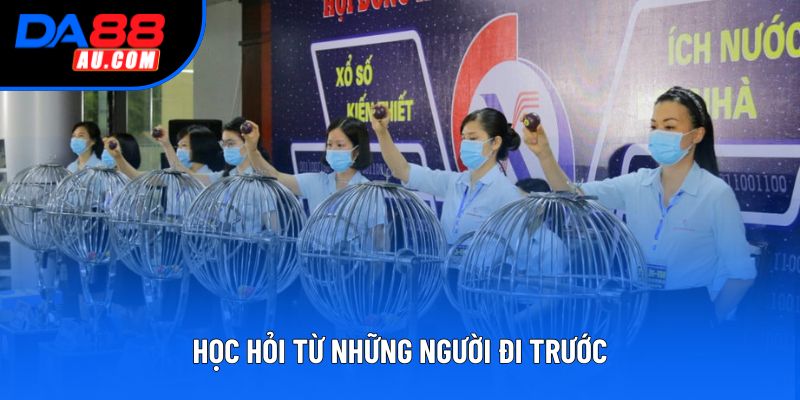 Học hỏi từ những người đi trước Học hỏi từ những người đi trước
