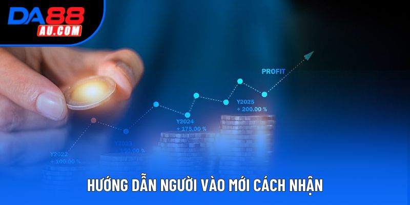 Hướng dẫn người vào mới cách nhận Hướng dẫn người vào mới cách nhận