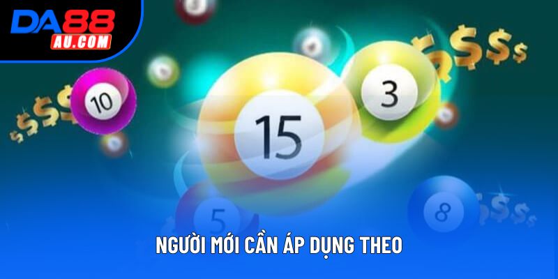 Người mới cần áp dụng theo Người mới cần áp dụng theo